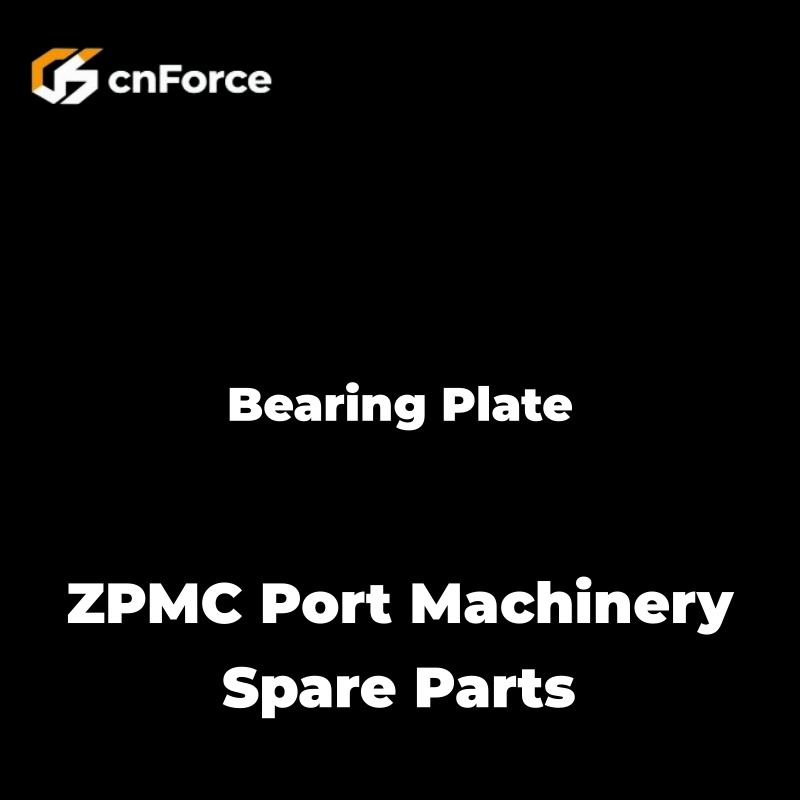 bearing plate zpmc port machinery spare parts