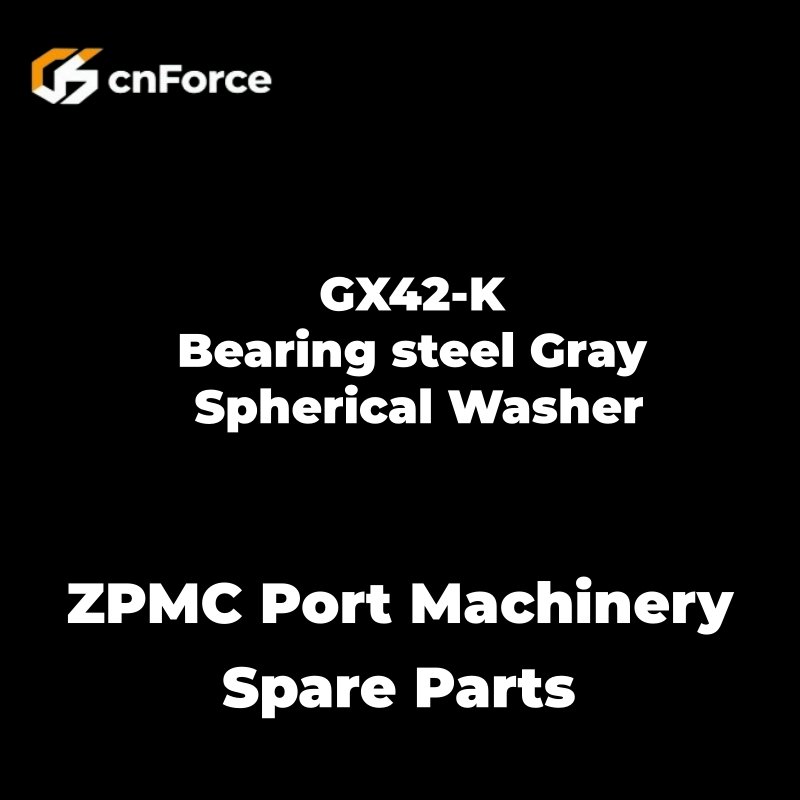 gx42 k bearing steel gray spherical washer zpmc port machinery spare parts