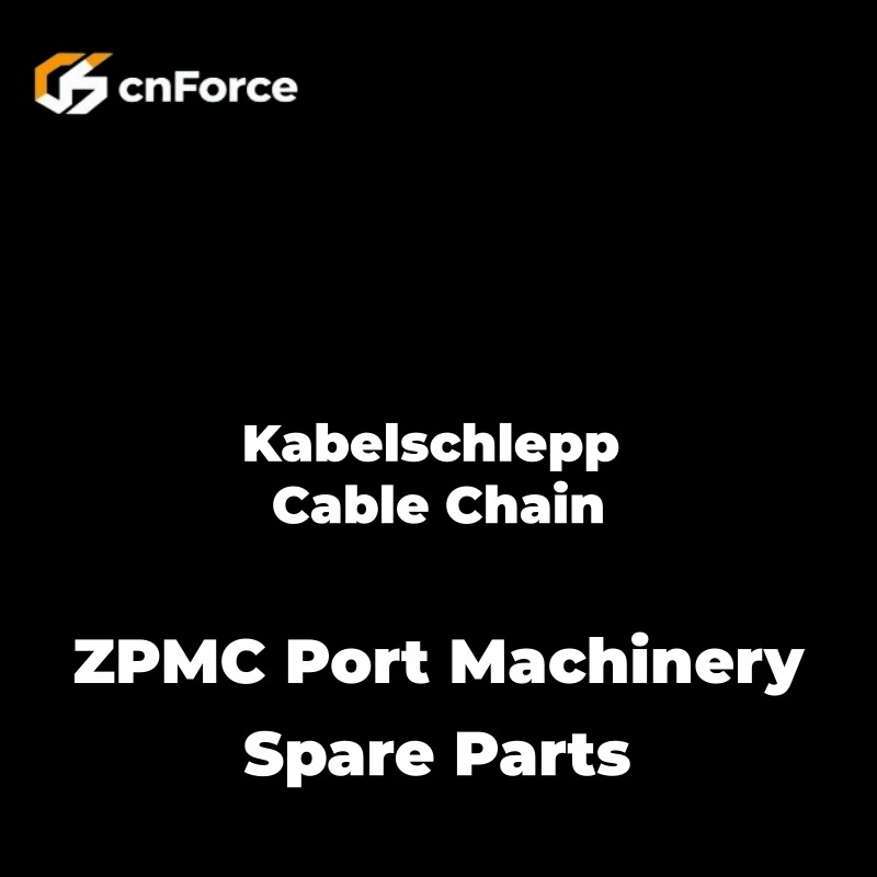 kabelschlepp cable chain zpmc port machinery spare parts