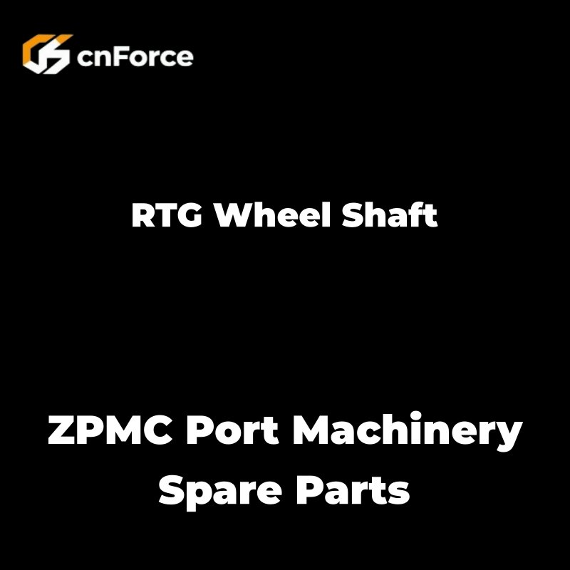 rtg wheel shaft zpmc port machinery spare parts