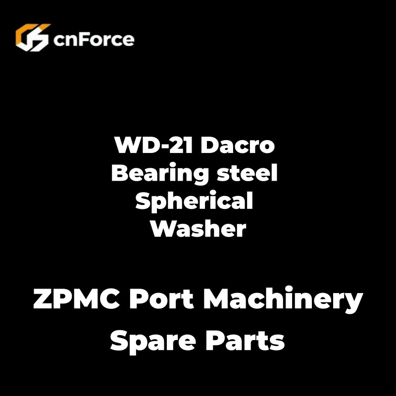wd 21 dacro bearing steel spherical washer zpmc port machinery spare parts