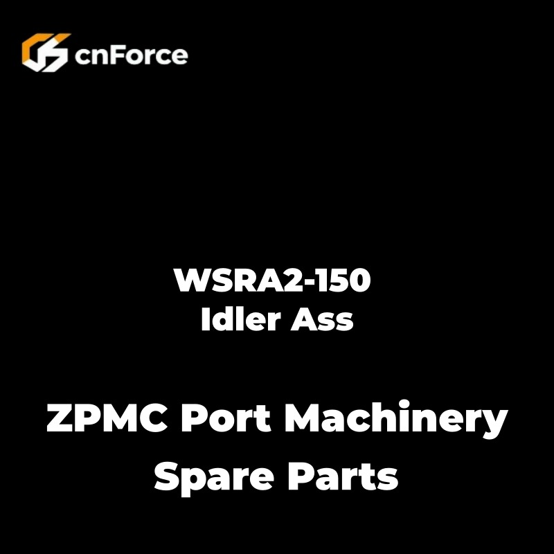 wsra2 150 idler ass zpmc port machinery spare parts