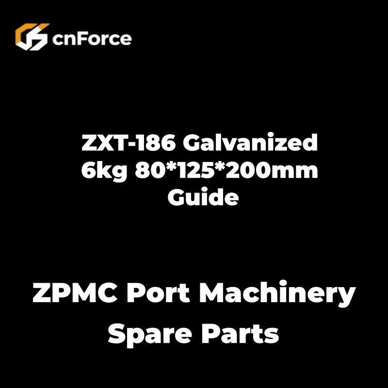 zxt 186 galvanized 6kg 80*125*200mm guide zpmc port machinery spare parts